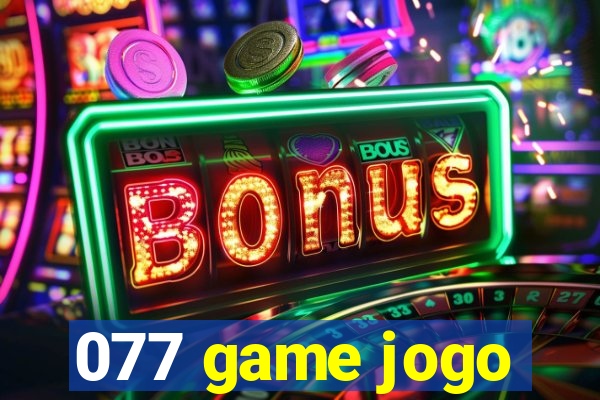 077 game jogo