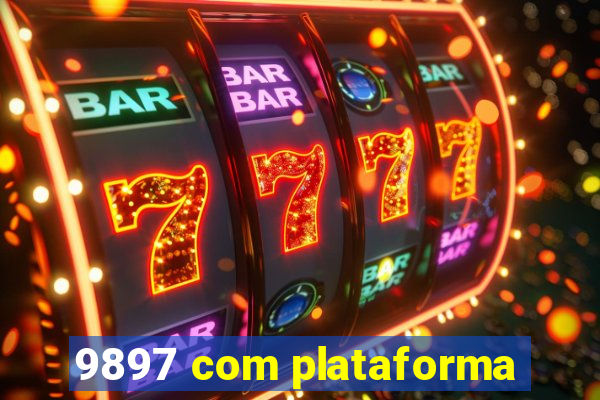 9897 com plataforma