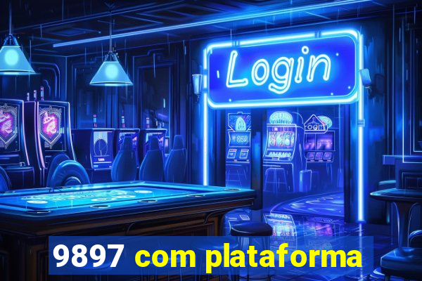 9897 com plataforma