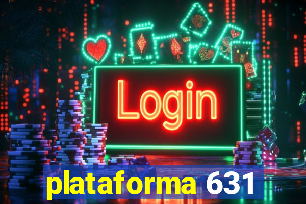 plataforma 631
