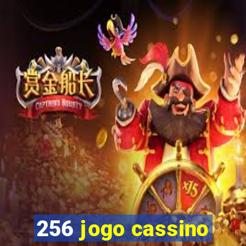 256 jogo cassino