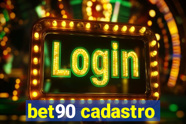 bet90 cadastro