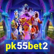 pk55bet2
