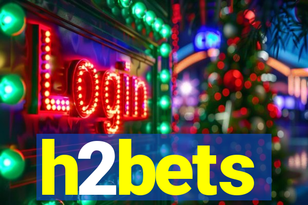 h2bets
