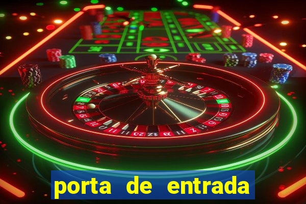 porta de entrada do excluido