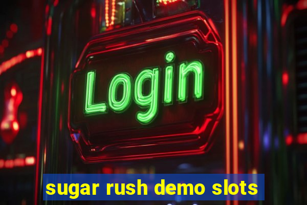 sugar rush demo slots