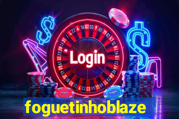 foguetinhoblaze
