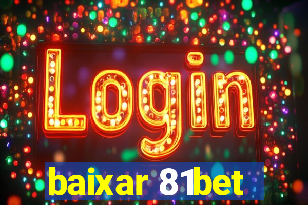 baixar 81bet