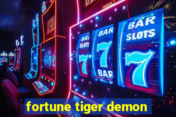 fortune tiger demon