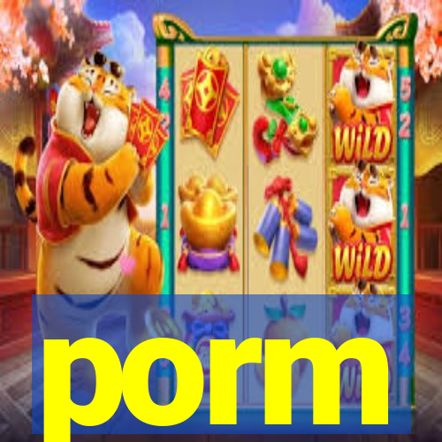 porm