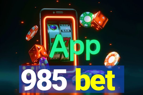 985 bet