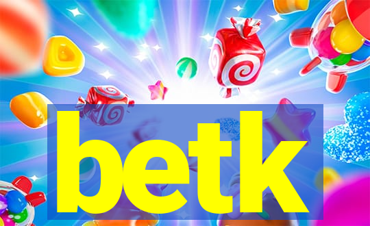 betk