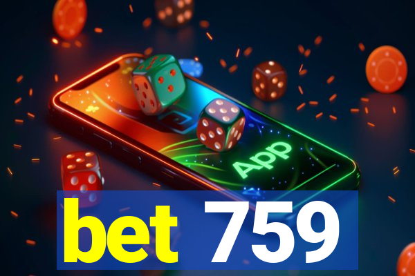 bet 759