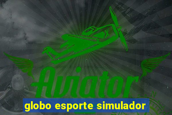 globo esporte simulador