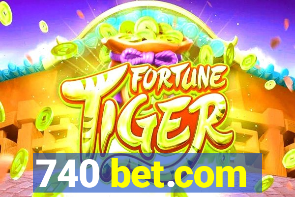740 bet.com