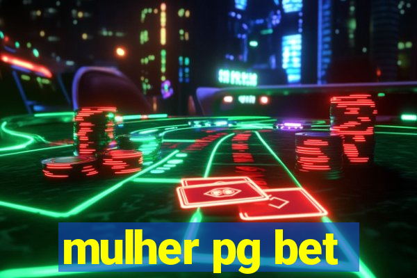 mulher pg bet