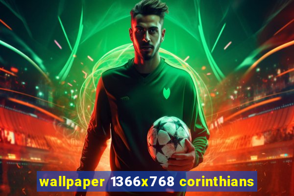 wallpaper 1366x768 corinthians
