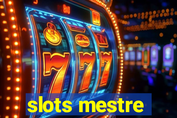 slots mestre