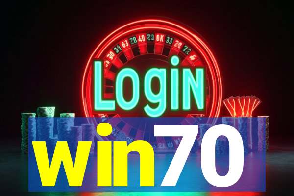 win70