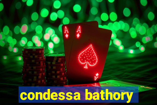 condessa bathory