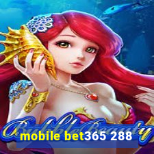 mobile bet365 288