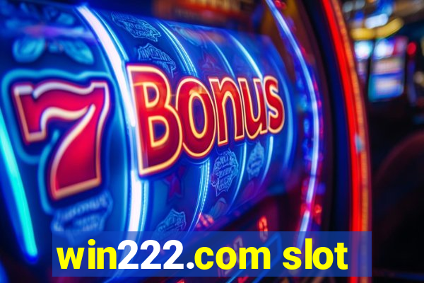 win222.com slot