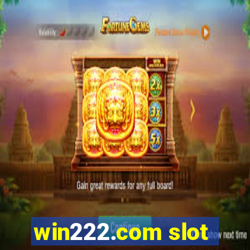 win222.com slot