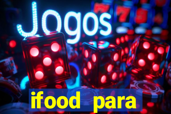 ifood para restaurante login