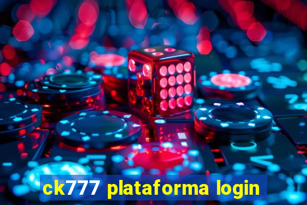 ck777 plataforma login