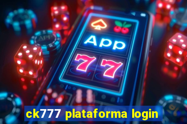 ck777 plataforma login
