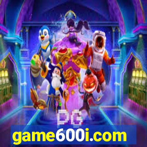 game600i.com