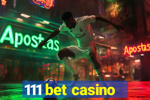 111 bet casino