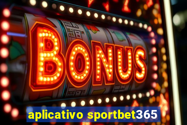 aplicativo sportbet365