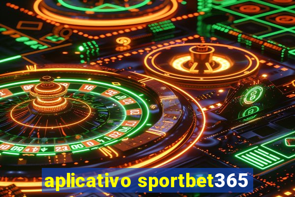 aplicativo sportbet365