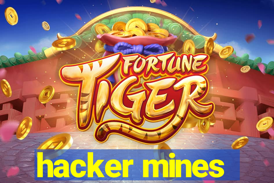 hacker mines