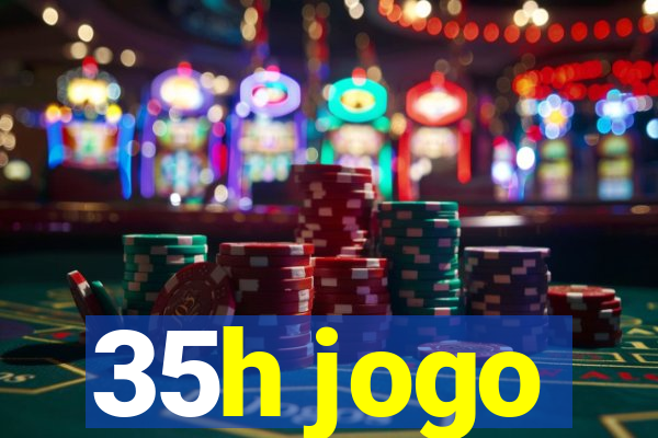 35h jogo