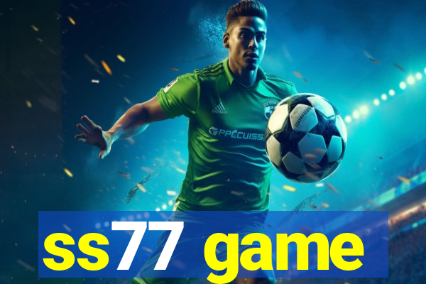 ss77 game