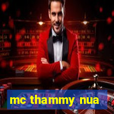 mc thammy nua