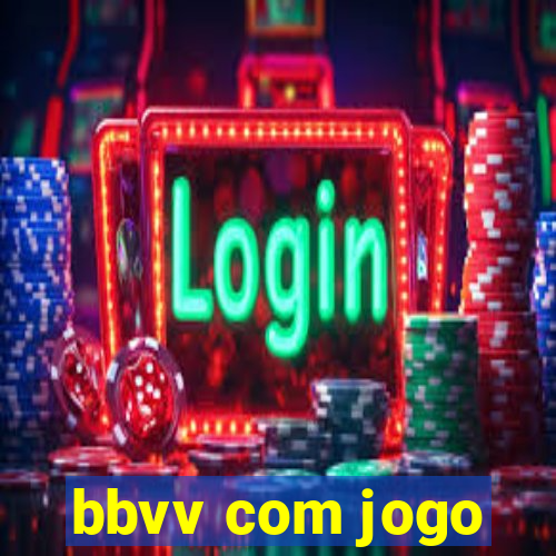 bbvv com jogo