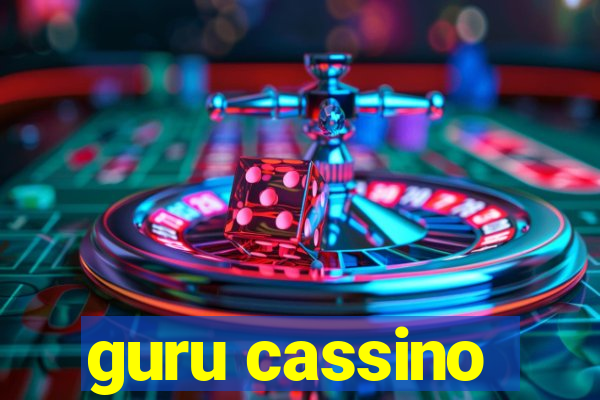 guru cassino