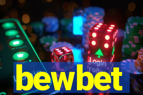 bewbet