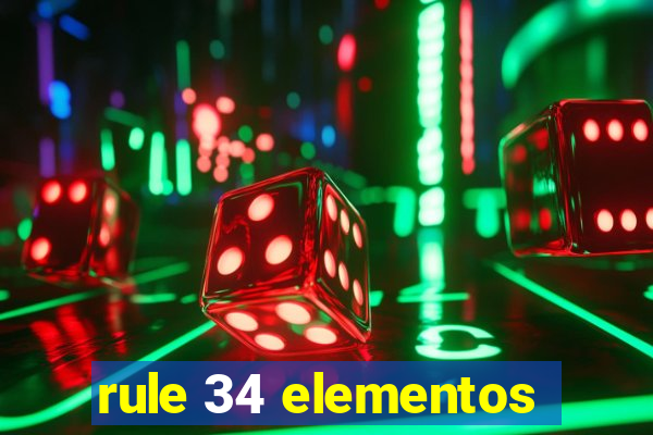rule 34 elementos