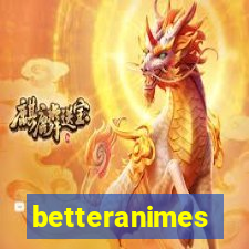 betteranimes