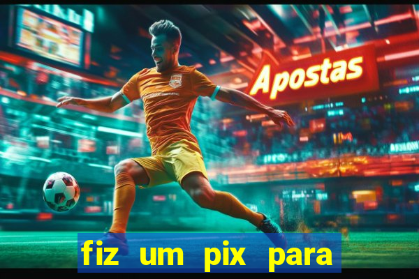 fiz um pix para uma conta inativa o que fazer
