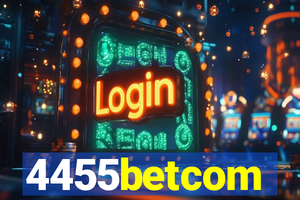4455betcom