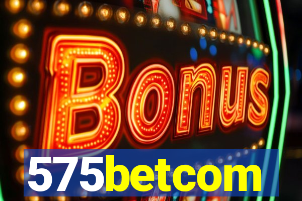 575betcom
