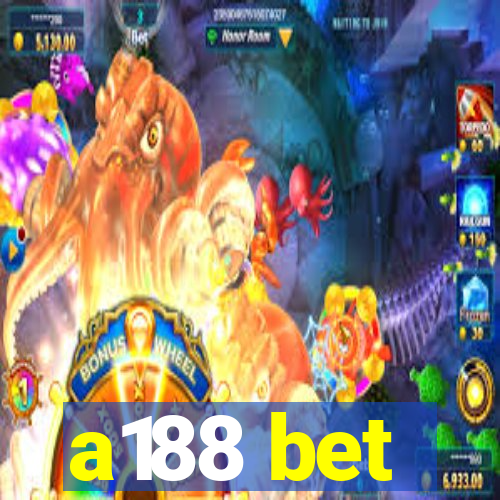 a188 bet