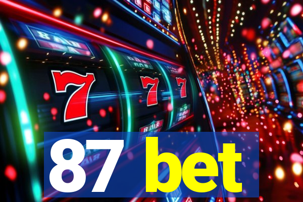 87 bet
