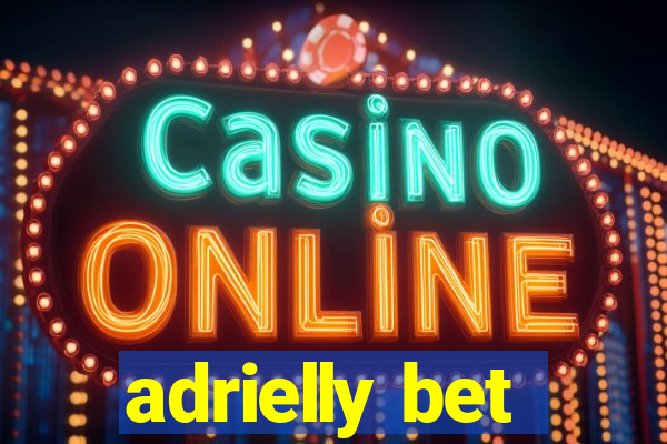 adrielly bet