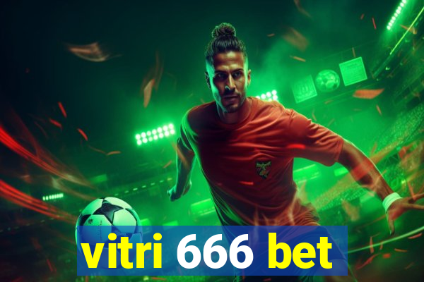 vitri 666 bet
